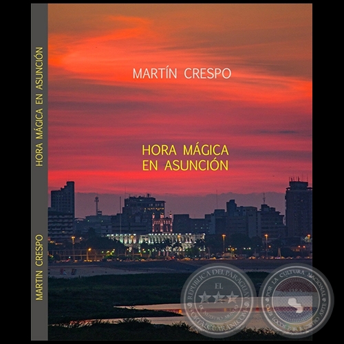 HORA MÁGICA EN ASUNCIÓN - Fotografías de MARTÍN CRESPO - Año 2015